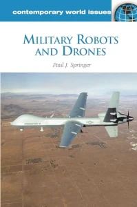 Military Robots and Drones Reference Handbook, ABC-CLIO