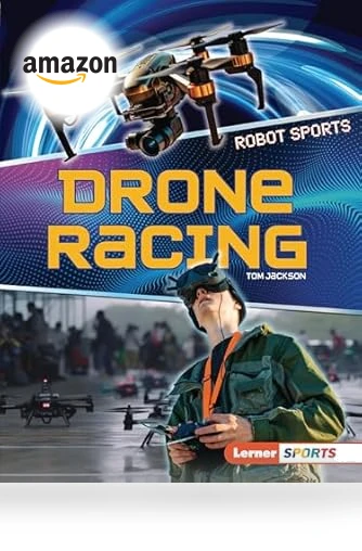 Drone Racing Book for Kids — Drones & UAV Technology, Lerner ™