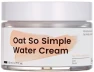 Oat So Simple Water Cream, KraveBeauty