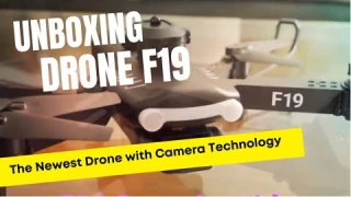 Unboxing Drone F19 | The Newest Drone with Camera Technology