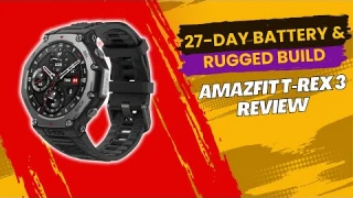 Amazfit T-Rex 3 Review - STOP Wasting Money on Short Battery Life