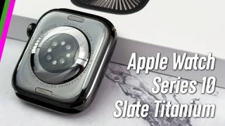 Titanium Apple Watch Series 10 // Up-Close Details (Slate vs Jet Black)