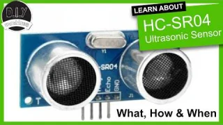 HC-SR04 ULTRASONIC SENSOR - WHAT it is and HOW to use it.