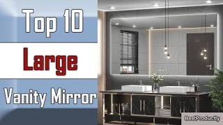 ✅ The 10 Best Large Vanity Mirrors of 2022