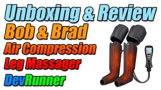 DevRunner: Bob & Brad Air Compression Leg Massager - Unboxing & Review