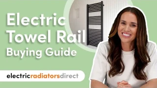 Buying an Electric Towel Rail - The Ultimate Guide | Electric Radiators Direct