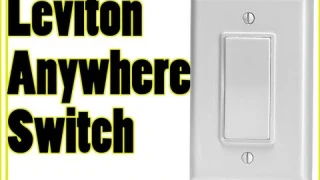 Leviton Anywhere Switch Review