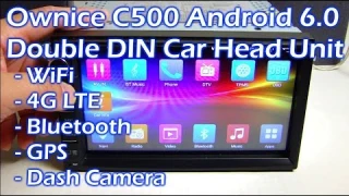 OWNICE C500 - 7" Android 6.0 Car Stereo WiFi 4G Bluetooth GPS Dash Cam - Full Review