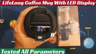 Lifelong Coffee Mug Review | LED Temperature Display Tested | Smart Coffee Mug Full Review