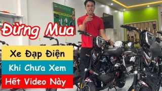 Đừng Mua Xe Đạp Điện Khi Chưa Xem Hết Video Này | Xe Đạp Điện M133 | Xe Điện Khương Thanh Lâm Hà