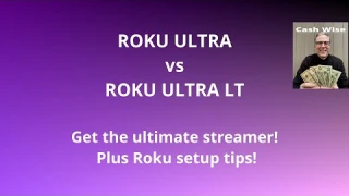 Roku Ultra vs Roku Ultra LT  Compare are review the two Roku top of the line streamers! By Cash Wise