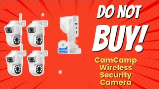 DON'T BUY CamCamp Wireless Security Camera BEFORE WATCHING THIS VIDEO! (7 Reasons)