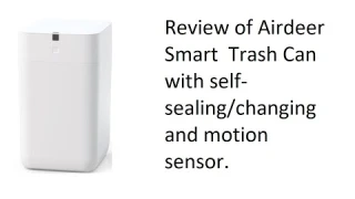 Airdeer Automatic Trash Can Review-Smart Self-Sealing and Self-Changing Trash Bin with Motion Sensor