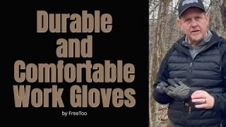 REVIEW: FREETOO Quality Work Gloves that are Durable, Comfortable and Have Touch Screen Support