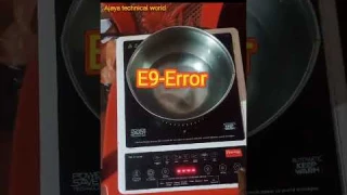 #Induction E9-Error#Full video on my channel#viral