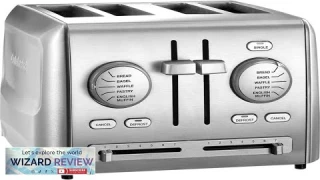 Cuisinart CPT-640P1 4-Slice Custom Select Toaster Stainless Steel Review