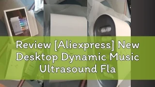 Review [Aliexpress] New Desktop Dynamic Music Ultrasound Flame Air Humidifier Home 900ML RGB Led Li