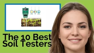 👉 The 10 Best Soil Testers 2020  (Review Guide)