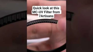Quick look at this MC-UV Filter from 7Artisans #SHORTS