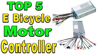 TOP 5 Best Electric Bicycle Motor Controller Review 2023
