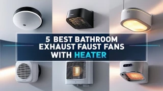 5 Best Bathroom Exhaust Fans with Heater & Light