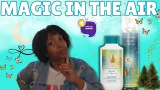 Reviewing Magic In The Air @ B&BW| This Bodymist is Top Tier✨️