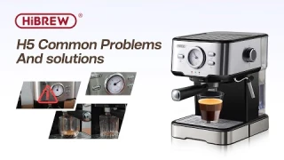 HiBREW H5 Espresso Coffee Machine FAQ