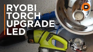 Ryobi torch upgrade LED