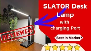 REVIEW -SLATOR LED Desk lamp -  Dimmable lamp with USB Charging Port