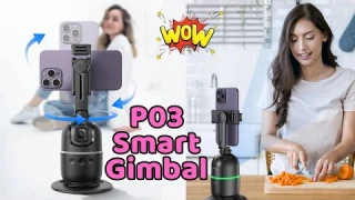 P03 Smart Gimbal | 360° AI Auto Face Tracking | The Ultimate Smartphone Stabilizer!