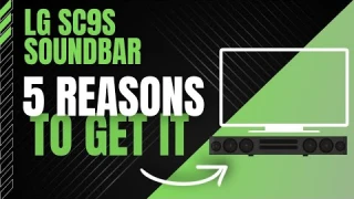 LG SC9S Soundbar Product Review - 5 Reasons to Get It!