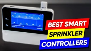 Top 3 Smart Sprinkler Controller Picks in 2025 👌