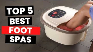 Best Foot Spas 2025 - (Watch Before You Purchase)