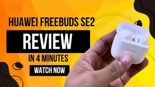 Huawei FreeBuds SE 2 Review: BEST HEADSET BELOW 50$ With 40 Hours Long Battery 🔥🔥