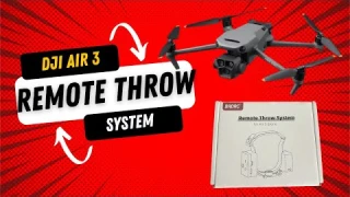 DJI Air 3 Remote throw system, Unboxing and installing.