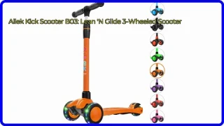 REVIEW (2025): Allek Kick Scooter B03: Lean 'N Glide 3-Wheeled Scooter. ESSENTIAL details.