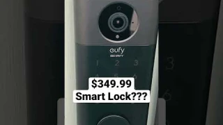 $350 Smart Lock Fail - Eufy S330
