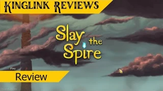 Slay The Spire - Review - One of the most addictive games I've played.