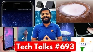 Tech Talks #693 - S10 Live Video, 5G in USA, GST Cut, TRAI Call Drop Fine, Galaxy A10, LG Patent