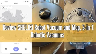 Review SHELIKI Robot Vacuum and Mop, 3-in-1 Robotic Vacuums Cleaner with LiDAR Navigation Smart Mapp