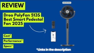 Dreo PolyFan 513S Review – Best Smart Pedestal Fan 2025 | Wi-Fi, Voice Control & Ultra-Quiet 25dB