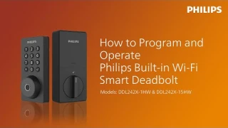 How to program and operate Philips Built-in Wi-Fi smart deadbolt  (DDL242X-1HW/15HW) | How to series