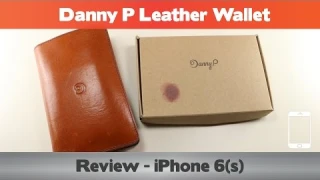 Danny P Leather Wallet Review - iPhone 6(s+) wallet cases