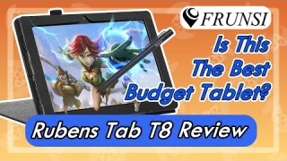 Budget Drawing Tablet? Frunsi Rubens T8 Artist Review