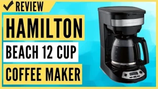 Hamilton Beach 12 Cup Programmable Coffee Maker, Glass Carafe (46299) Review