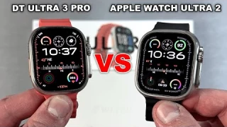 DT Ultra 3 Pro vs Apple Watch Ultra 2 FULL COMPARISON Smart Watch!