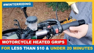 Motorcycle Heated Grips for LESS THAN $10 & UNDER 20 MIN #winterriding