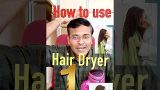 How to use hair dryer ?