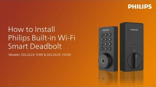How to install the Philips Built-in Wi-Fi smart deadbolt (DDL242X-1HW / 15HW) | How to Series