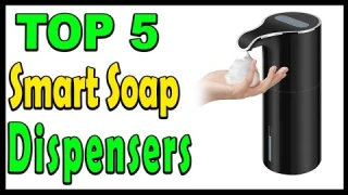 Top 5 Best Smart Soap Dispensers Review 2024